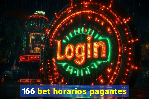 166 bet horarios pagantes